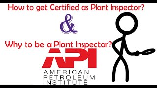 How to get Certified as Plant Inspector API 510, API 570, API 653