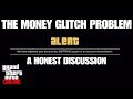 GTA ONLINE - THE MONEY GLITCH PROBLEM