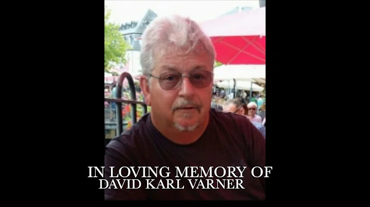 Celebration of Life- David Karl Varner