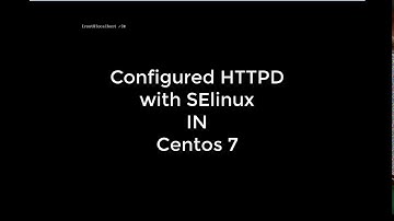 Configured httpd with Selinux in Centos 7