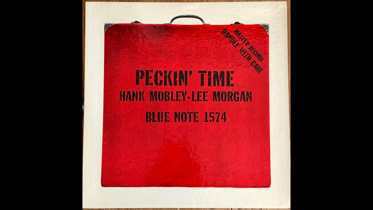 Hank Mobley / Peckin' Time / BLP 1574 A - YouTube