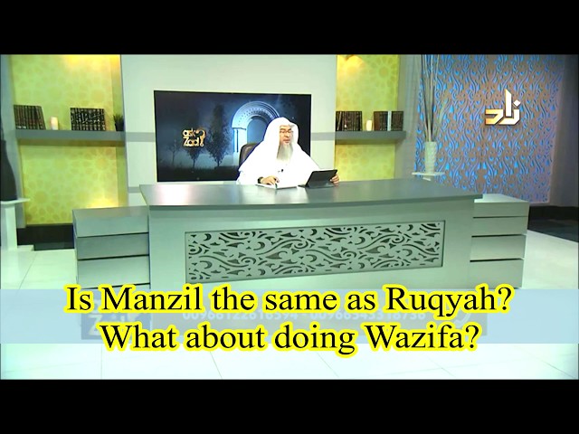 Is Manzil same as ruqya? What about Wazifa? - Assim al hakeem class=