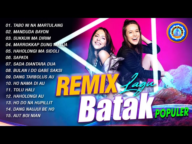 Lagu Batak - Remix Lagu Batak Populer | FULL ALBUM REMIX BATAK class=