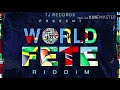 WORLD FETE RIDDIM MIX WORLD FETE RIDDIM MIX
