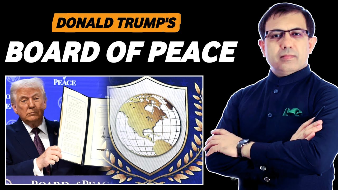 Donald Trump’s Board of Peace | Structure and Objectives of the Board of Peace | Muhammad Akram