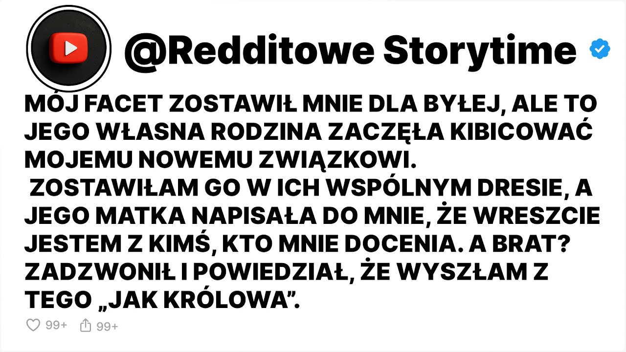 Mój Facet Zostawił Mnie Dla Byłej, Ale To Jego Własna Rodzina Zaczęła Kibicować Moj - Reddit Stories