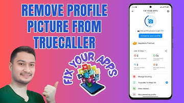 How to Remove Your Profile Picture From TrueCaller