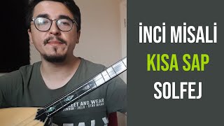 İnci Misali (Gönüllü) Solfej | Kısa Sap #BirlikteÇalalım