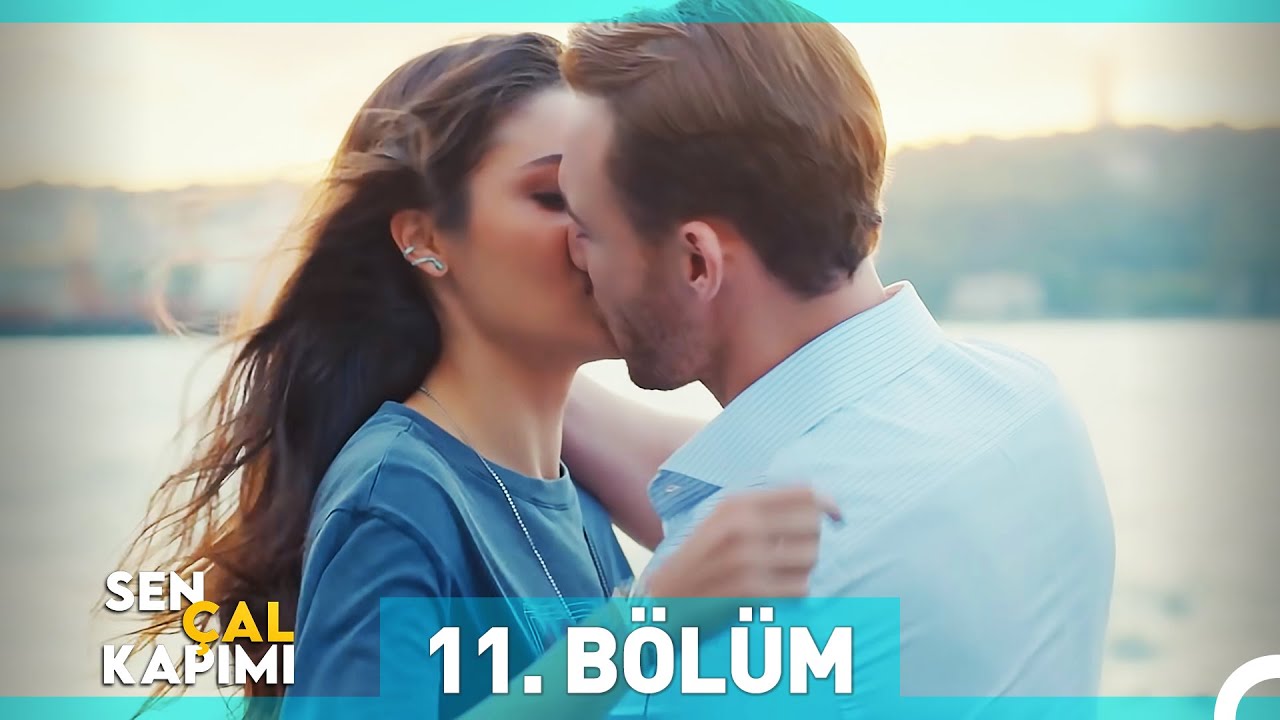 sen cal kapimi 11 bolum youtube sen cal kapimi 11 bolum youtube