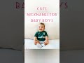 Cute Nicknames For Baby Boys Nicknames Babyboyname Cutenames Babynames Nickname Boynames2023 