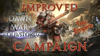 DoW: Soulstorm | Tau Empire Campaign | Hard Difficulty | Part 09: SoB Stronghold Sama District