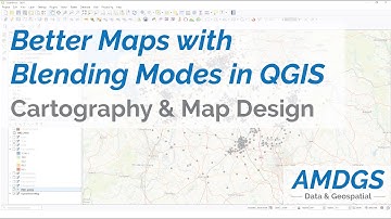 Make Better Looking Maps with Blending Modes in QGIS