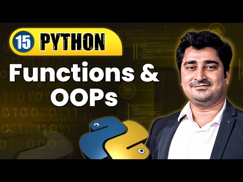 Functions and OOPS | Lecture 14 | Python Full Course For Beginners