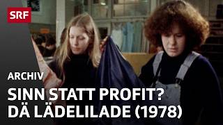 Lädelilade (1978) | Alternative Lebensformen | SRF Archiv