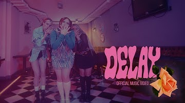 KelseyBrae- Delay (Official Music Video)