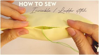 How To Hand Sew Invisible Stitch | Ladder Stitch Sewing Tutorial For Beginners