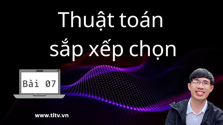 Các thuật toán sắp xếp các giá trị trong mảng năm 2024