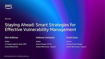 AWS re:Invent 2025 - Staying Ahead: Smart Strategies for Effective Vulnerability Management (SEC316)