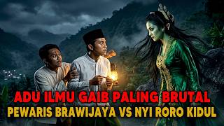 Adu Ilmu Gaib Paling Brutal Santri Pewaris Brawijaya Vs Nyi Roro Kidul