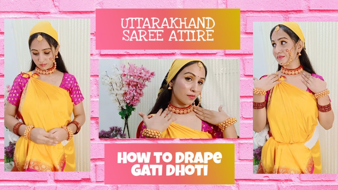 How to Drape PAHADI SAREE GATI DHOTI tutorial  Attire by Priyanka Mehra   uttrakhand  howto