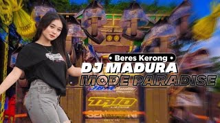 DJ PALING ENAK SEDUNIA || Dj Madura • BERES KERONG • Viral Tiktok Yang Kalian Cari Cari