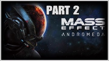 MASS EFFECT ANDROMEDA Walkthrough Gameplay Part 2  (ALIEN ENCOUNTER)