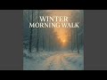 Winter Morning Walk