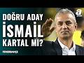 "Fenerbahçe Kulübünün Artık Yerli Hocayla Çalışma Zorunluluğu Var"