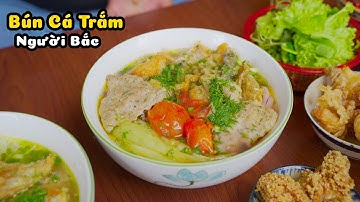 BÚN CÁ TRẮM DỌC MÙNG NGƯỜI BẮC