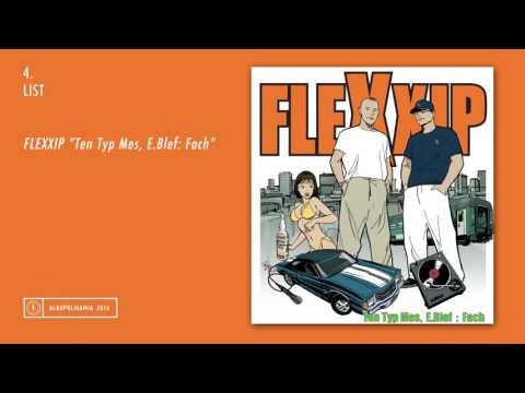 4. Flexxip - List - Ten Typ Mes, E.Blef: Fach