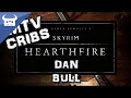 MTV CRIBS: SKYRIM HEARTHFIRE | Dan Bull