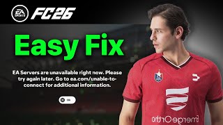 Fix FC 26 Unable To Connect To EA Servers (Quick & Easy)