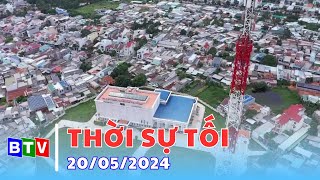 BTV - Thời sự tối 20-5-2024