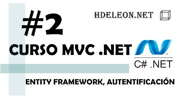 Curso de MVC .Net C#| Entity Framework, autentificación | #2