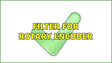 Filter for rotary encoder