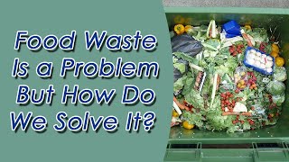 Will Eliminating Food Waste Solve World Hunger