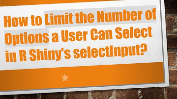 How to Limit the Number of Options a User Can Select in R Shiny