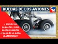 RUEDAS DE AVIÓN: ¿Como puede ser que siendo tan pequeñas soporten el peso de un avión?