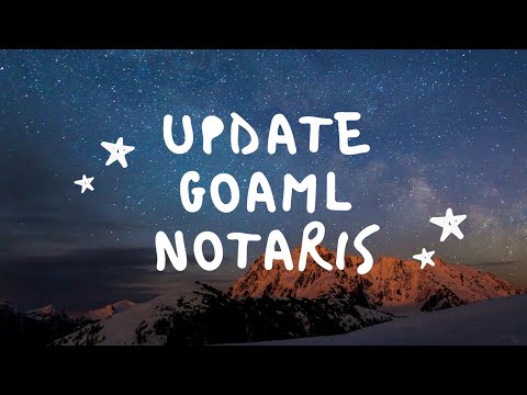 Cara update GOAML Notaris (lengkap)