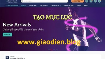 Video 16 - Tạo mục lục cho bài viết blogspot (Bean Sport Blogger).