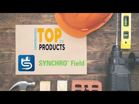 2023 Constructech Top Products - Bentley Synchro Field