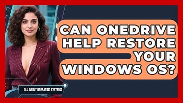 Can OneDrive Help Restore Your Windows OS? - All About Operating Systems