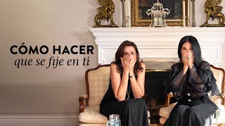 Cómo hacer para que se fije en ti  | Martha Debayle