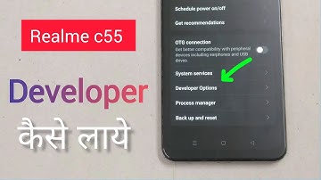 Realme c55 developer options - Realme c55 me developer option kaise laye