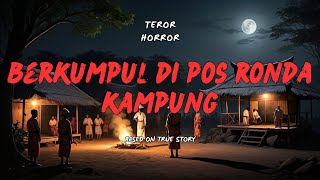 Berkumpul Di Pos Ronda Kampung