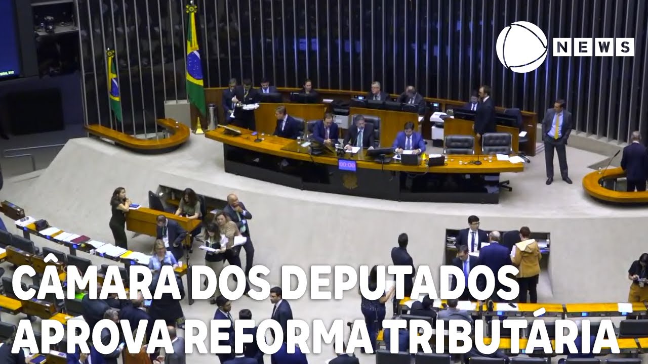 Câmara dos Deputados aprova reforma tributária