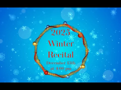 MFAA 2025 Winter Recital December 13th at 4:00 pm