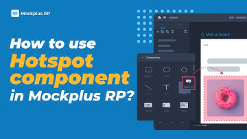 How to use Hotspot components in Mockplus RP?