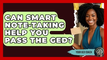 Can Smart Note-Taking Help You Pass The GED? - Your GED Coach