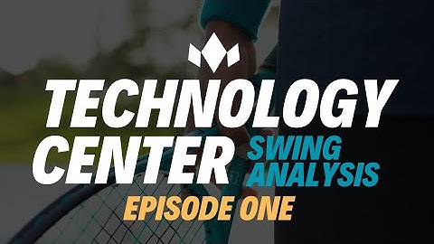 Technology Center - Swing Analysis
